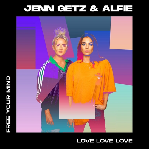 Jenn Getz & Alfie - Love Love Love [FYM002]